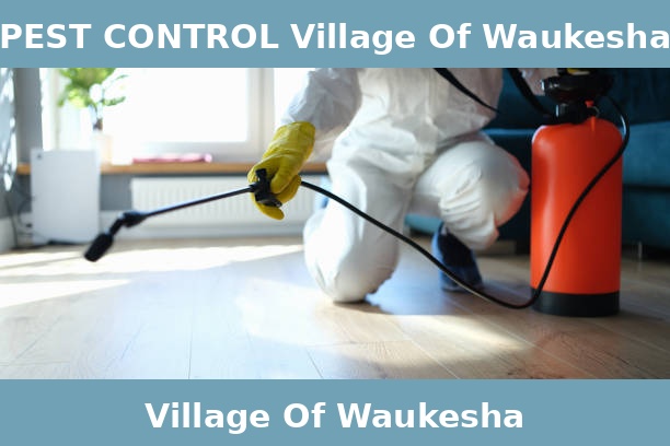 PEST CONTROL Village Of Waukesha